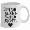 Funny 'Swiped Right' Ceramic Coffee Mug - Perfect Gift for Boyfriend or Girlfriend