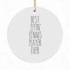 Funny Tennis Player Ornament - Best Effin' Ever Gift