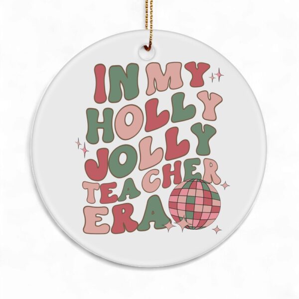 holly-jolly-teacher-era-ornament-retro-christmas-tree-decor-1_fpjk9k Holly Jolly Teacher Era Ornament - Retro Christmas Tree Decor
