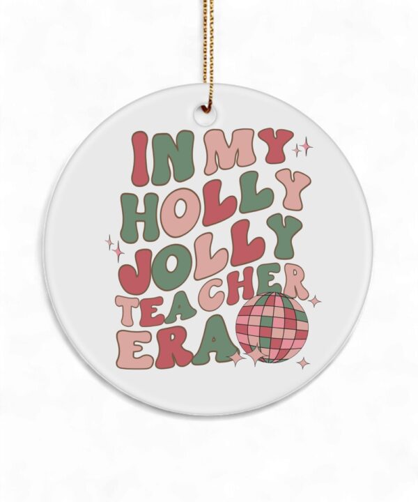 Holly Jolly Teacher Era Ornament - Retro Christmas Tree Decor