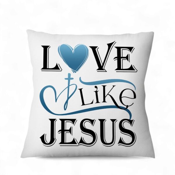 loe-like-jesus-pillow_-christian-pillows-1_qcsego Love Like Jesus Pillow, Christian Pillows