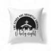 Oh Holy Night The Stars Are Brightly Shining Pillow