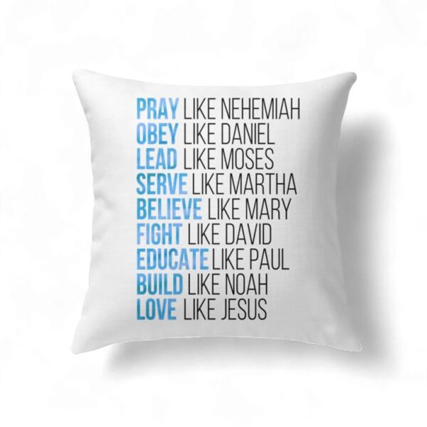 Pray Like Nehemiah Obey Like Daniel Christian Pillow, Jesus Pillows