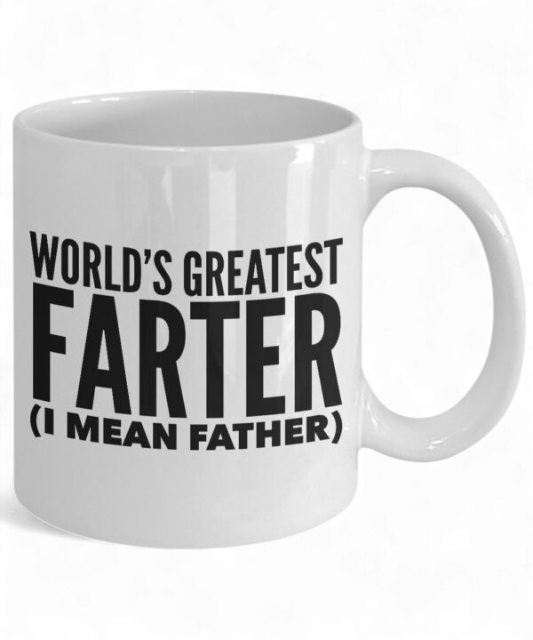 World's Greatest Farter Coffee Mug - Funny Father's Day Mug for Dad