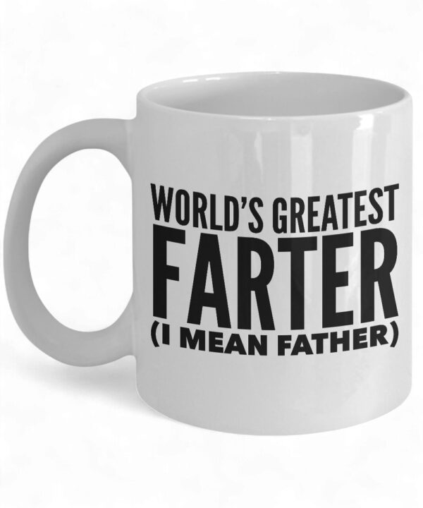 World's Greatest Farter Coffee Mug - Funny Father's Day Mug for Dad