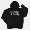 50 Shades Of Daddy Shirt 50 Shades Of Daddy Shirt