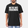 Alexa Bliss & Charlotte Flair We're Not Friends Shirt Alexa Bliss & Charlotte Flair We're Not Friends Shirt