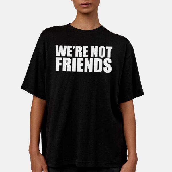 Alexa Bliss & Charlotte Flair We're Not Friends Shirt Alexa Bliss & Charlotte Flair We're Not Friends Shirt