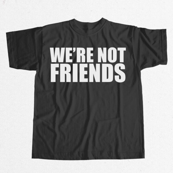 Alexa Bliss & Charlotte Flair We're Not Friends Shirt Alexa Bliss & Charlotte Flair We're Not Friends Shirt