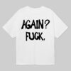 Alison Wonderland Again Fuck Shirt Alison Wonderland Again Fuck Shirt