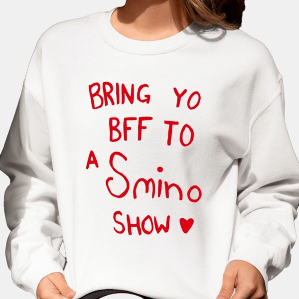 Bring Yo Bff To A Smino Show Shirt Bring Yo Bff To A Smino Show Shirt