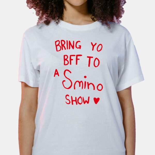 Bring Yo Bff To A Smino Show Shirt Bring Yo Bff To A Smino Show Shirt