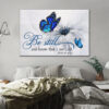 Butterfly Flower Be Still And Know That I Am God Psalm 4610 Wall Art Canvas & Poster