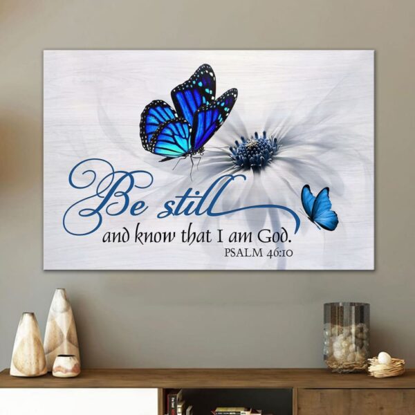 butterfly-flower-be-still-and-know-that-i-am-god-psalm-4610-wall-art-canvas-poster_porinb Butterfly Flower Be Still And Know That I Am God Psalm 4610 Wall Art Canvas & Poster
