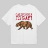 California Is Gay Shirt California Is Gay Shirt