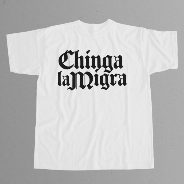 Chinga La Migra Fuck ICE Shirt Chinga La Migra Fuck ICE Shirt