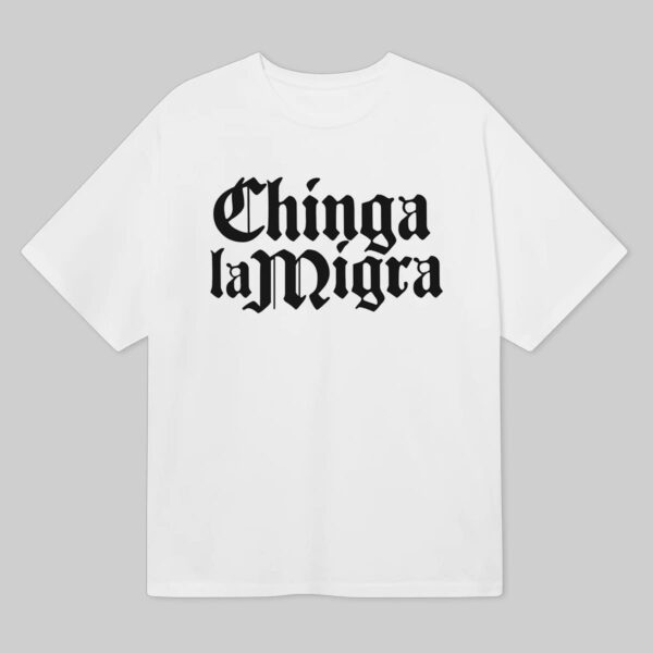 Chinga La Migra Fuck ICE Shirt Chinga La Migra Fuck ICE Shirt
