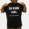 Da Ruba Girl She's A Very Good Girl Shirt Da Ruba Girl She's A Very Good Girl Shirt