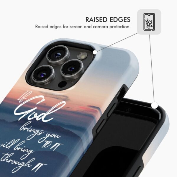 If God Brings You To It He Will Bring You Through It Phone Case, Christian Phone Cases