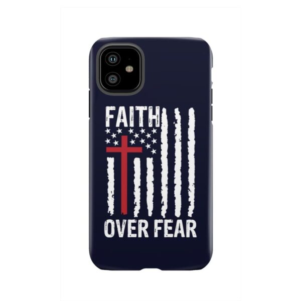 Patriotic Christian Phone Cases Faith Over Fear American Flag Phone Case