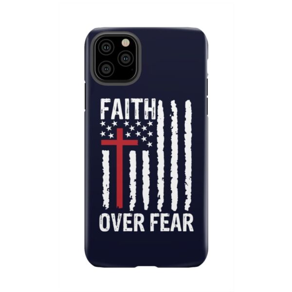 Patriotic Christian Phone Cases Faith Over Fear American Flag Phone Case