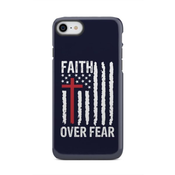 Patriotic Christian Phone Cases Faith Over Fear American Flag Phone Case