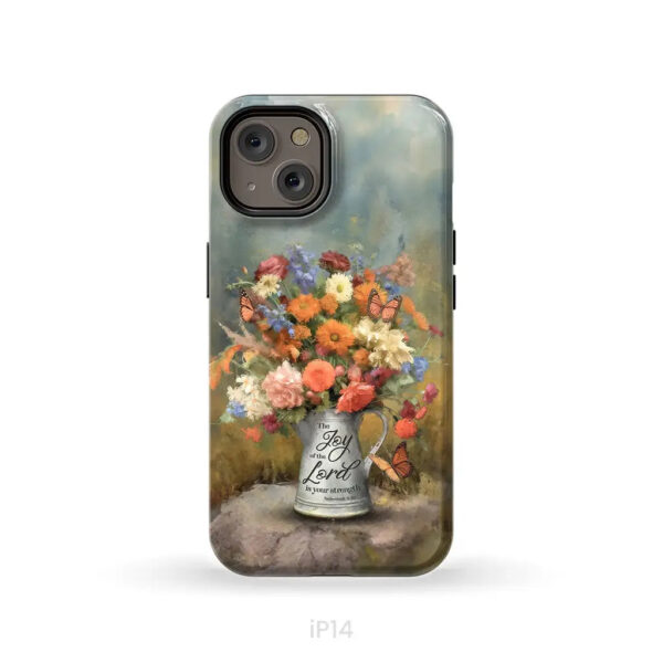 The Joy Of The Lord Is Your Strength Nehemiah 810, Flower, Butterfly, Phone Case